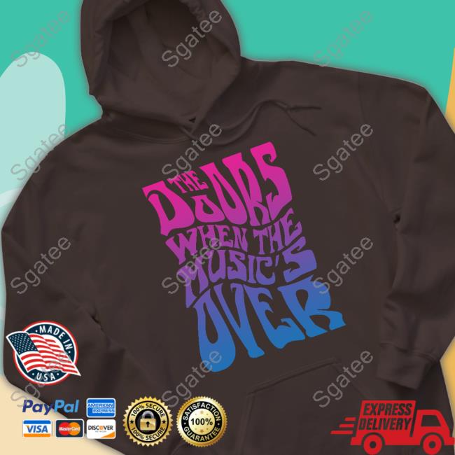 Official When The Music's Over Tee Shirt