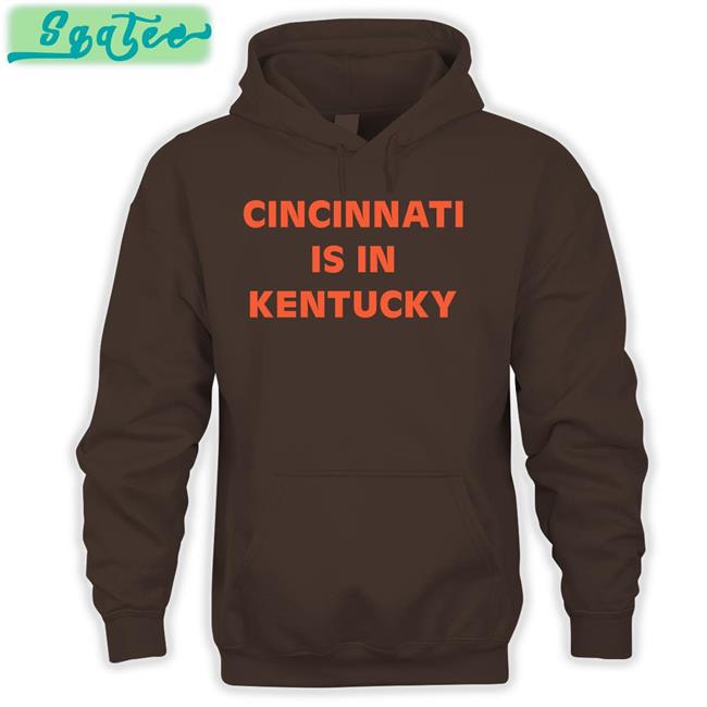 Sir Yacht Merch Cincinnati Is In Kentucky Tee Siryacht