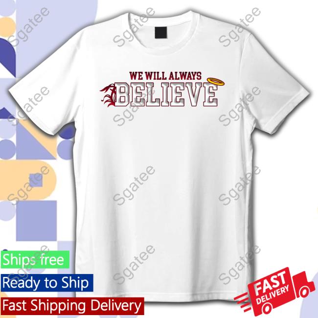 Mike Uva We Will Always Believe Sweatshirt