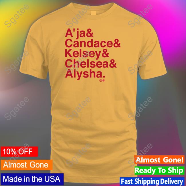 Las Vegas A'ja & Candace & Kelsey & Chelsea & Alysha Tee Shirt