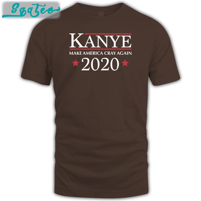 Kanye Make America Cray Again 2020 Shirt Barstool Sports Store Jack Posobiec Dave Portnoy