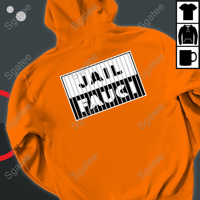 Official Jail Fauci Shirt Marjorie Taylor Greene Jail Fauci Tee Shirt