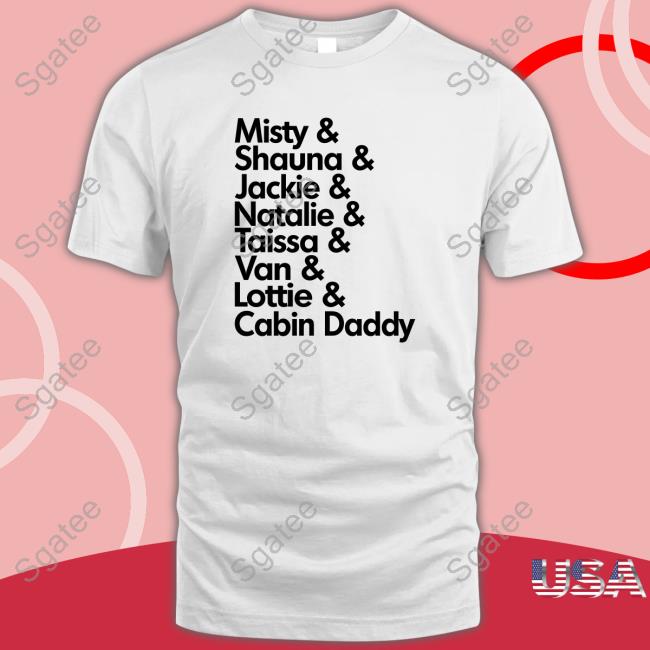 Official Yellowjackets Characters And Cabin Daddy Shirt