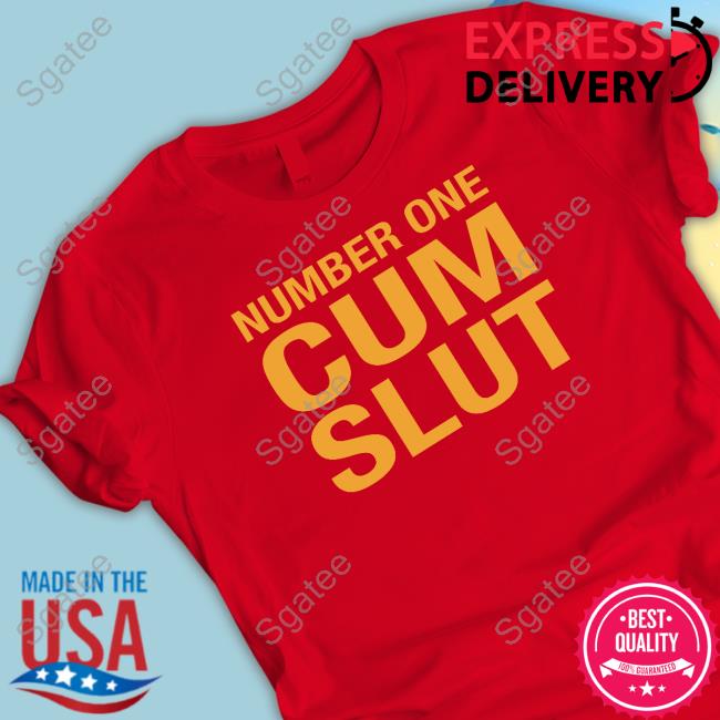 Official Number One Cum Slut Tee