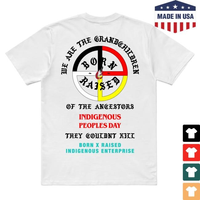 Born X Raised + Indigenous Enterprise Ancestors Short Sleeve Shirt Born X Raised Merch