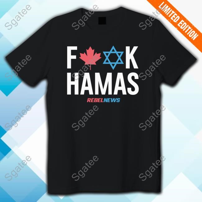 Rebel News Store | F*Ck Hamas T Shirt | Fuck Hamas