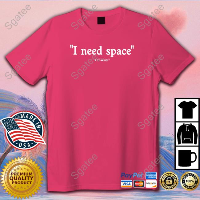 Official Off White I Need Space Staff Shirt