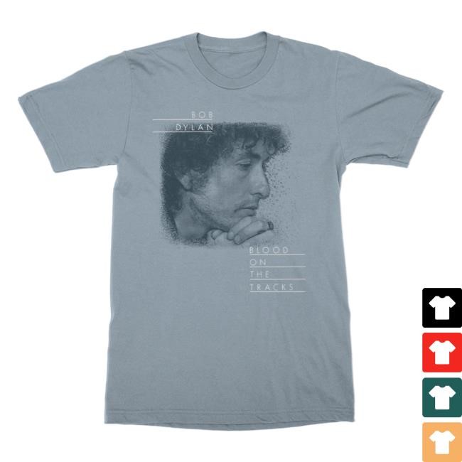 Bob Dylan Blood On The Tracks Profile Shirt Bob Dylan Merch Store
