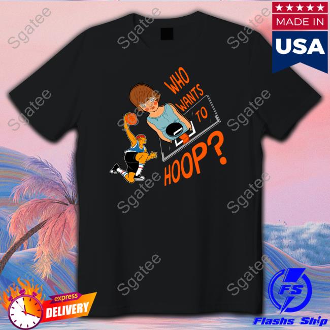 Who Wants To Hoop Hooded Sweatshirt Mattie Rose