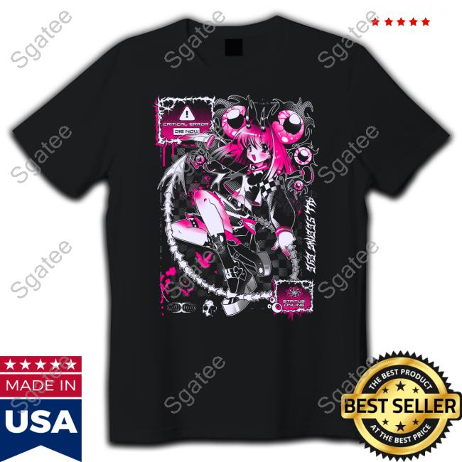 Critical Error Die Now Status Online Top Shirt