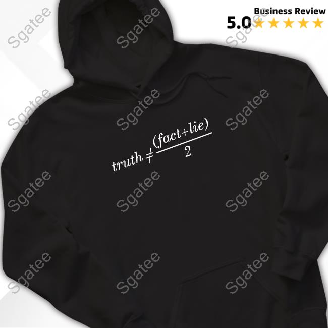 Truth Is Not Fact Plus Lie Devide 2 Retro Shirt Seamus Blackley