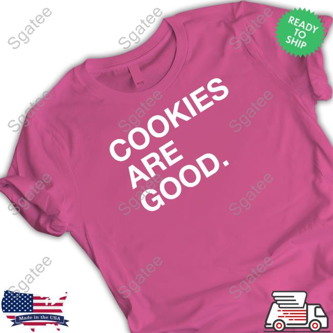Cookie Monster Cookies Are Good Shirt
