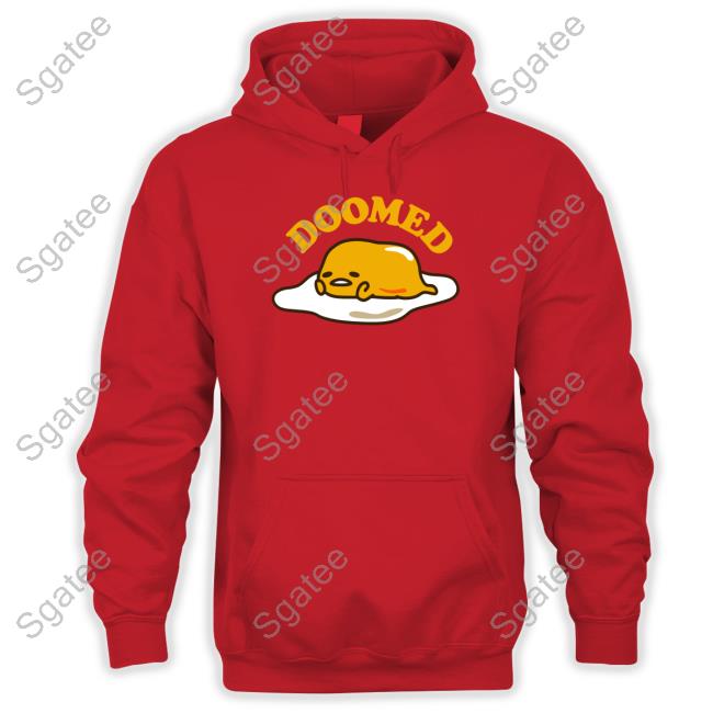 Gudetama Merch Gudetama Sanrio Original Doomed T Shirts