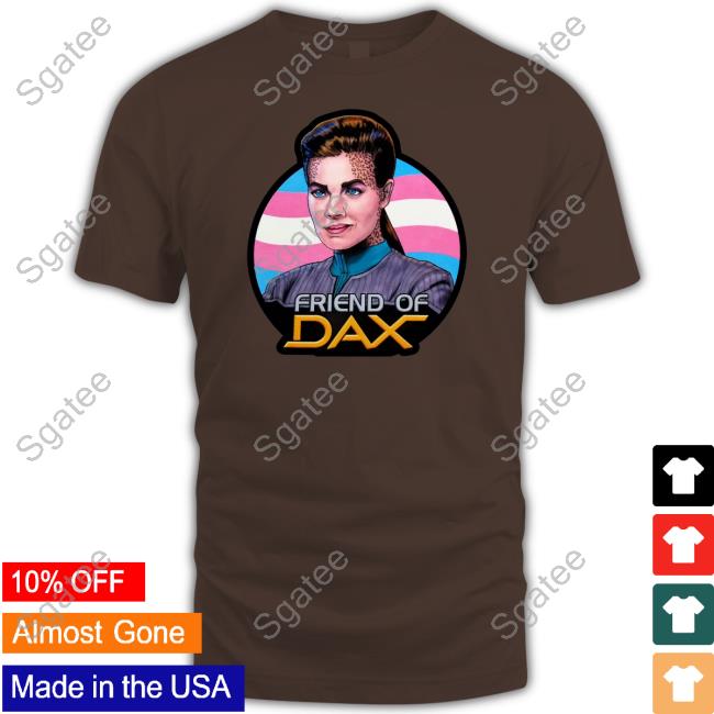 Friend Of Dax Shirt Will Burrows