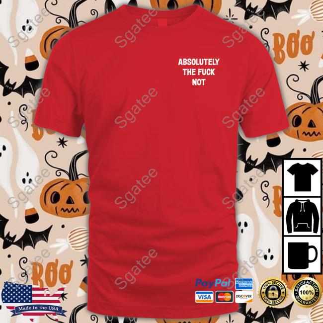 Dixie Mae Merch Absolutely The Fuck Not Tee Father Bluechi