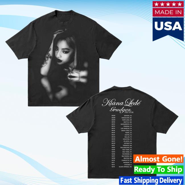 Official Kiana Lede Merch I Got Grudges Shirts