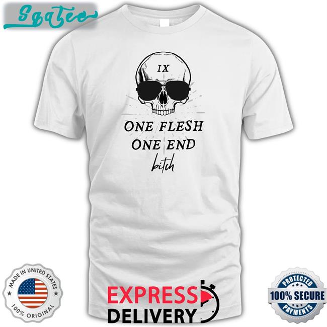 One Flesh One End Bitch Sweatshirt Ginny Di Itsginnydi