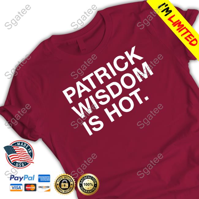 Official Patrick Wisdom Is Hot Tee