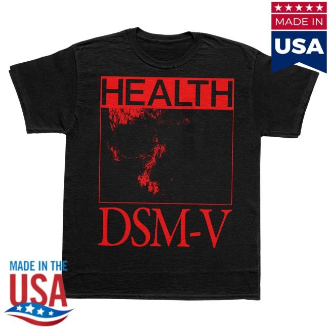 Health Official Merch Store DSM-V Tee Shirt Health Band