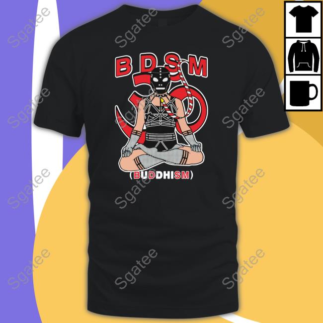 Thegoodshirts B.D.S.M. (Buddhism) Shirt