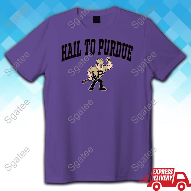 Hail To Purdue T Shirt