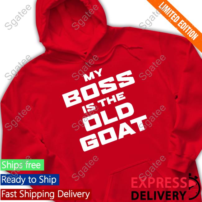 My Boss Is The Old Goat T-Shirt