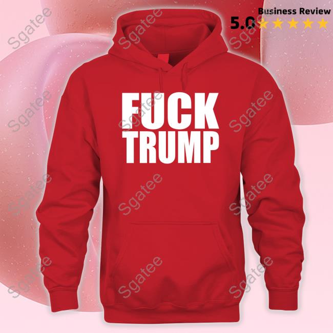 Fuck Trump Shirt