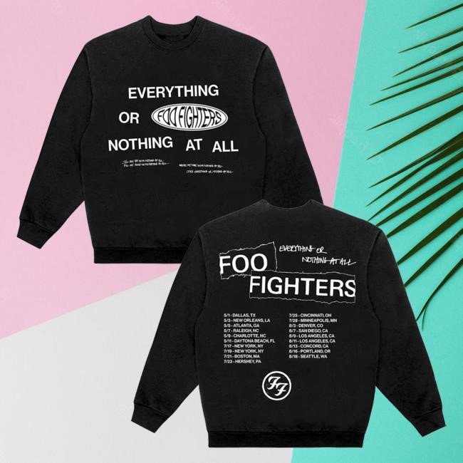 Everything Or Nothing At All Crew Sweatshirt Foo Fighters