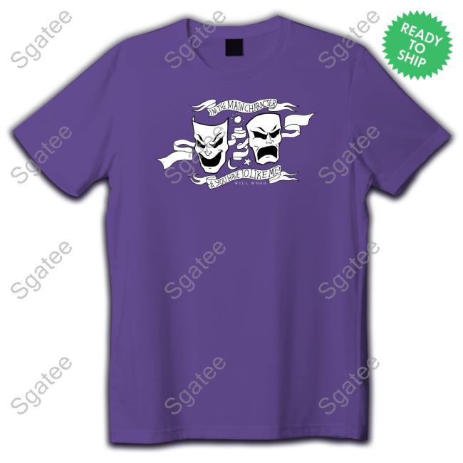 I'm The Main Character & You Have To Like Me Shirt