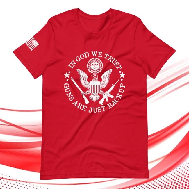 In God We Trust Guns Are Just Backup Short Sleeve Tee