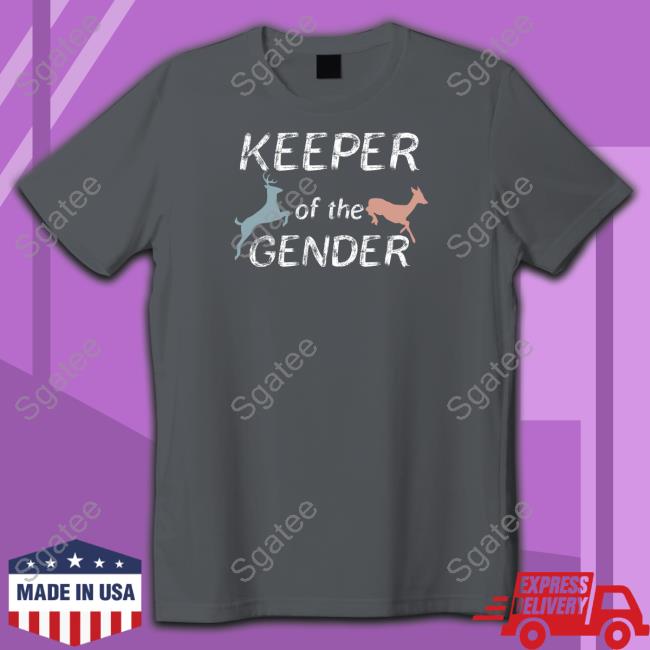 Keeper Of The Gender Shirt Gothcowboybf