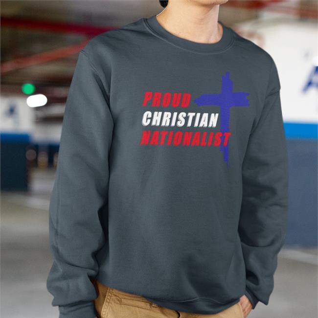 Proud Christian Nationalist Shirt Marjorie Taylor Greene