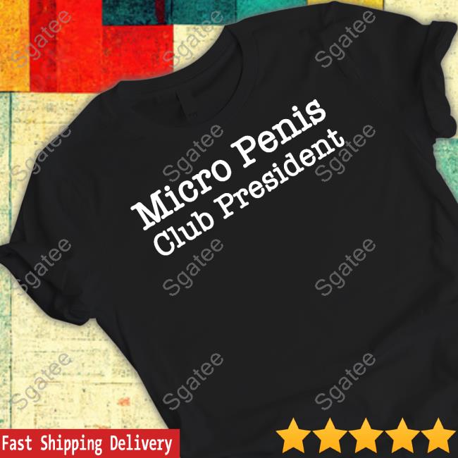 Official Micro Penis Club President Shirt