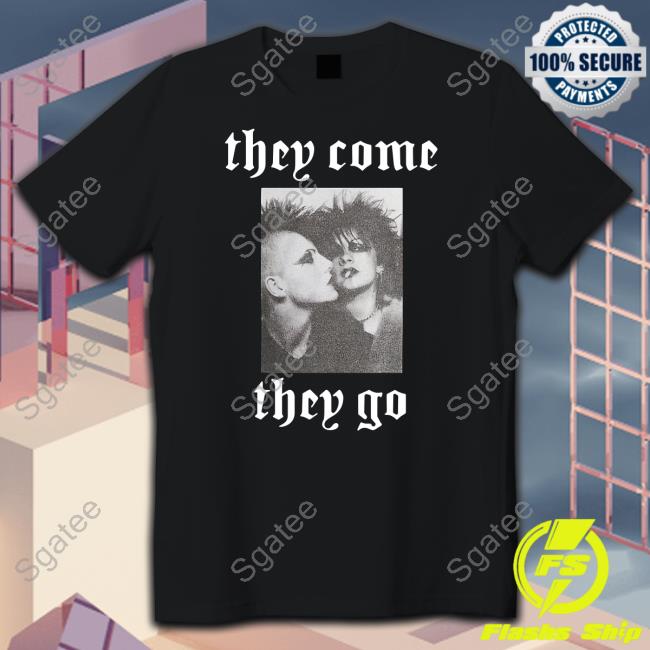 They Come They Go Limited Edition Sweatshirt