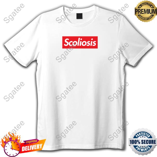 Official Shitheadsteve Merch Scoliosis T Shirt