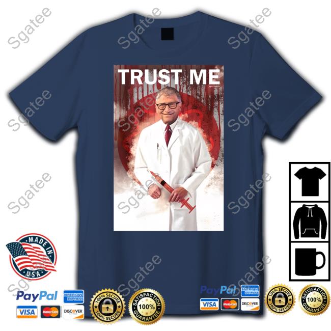 Trust Me Shirt