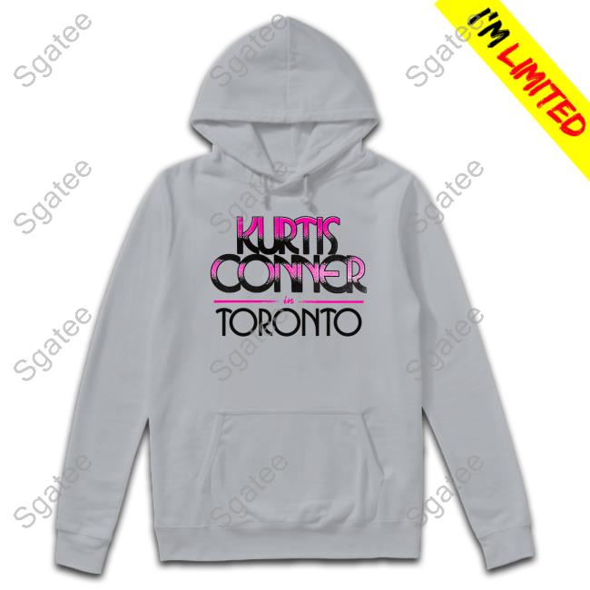 Kurtis Conner In Toronto Hoodie
