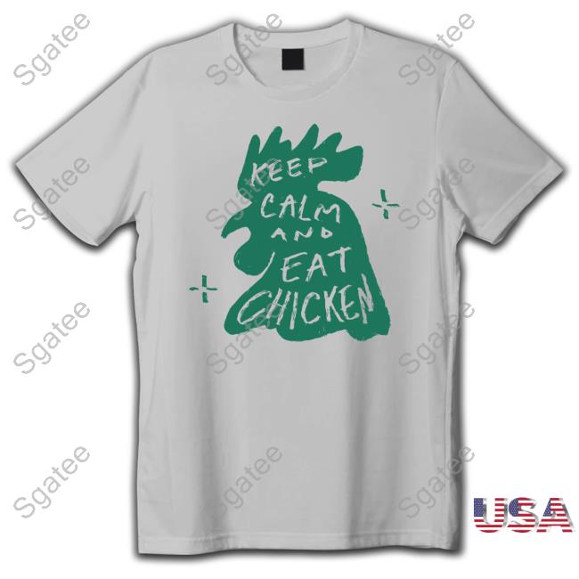 Keep Calm And Eat Chicken Sweatshirt