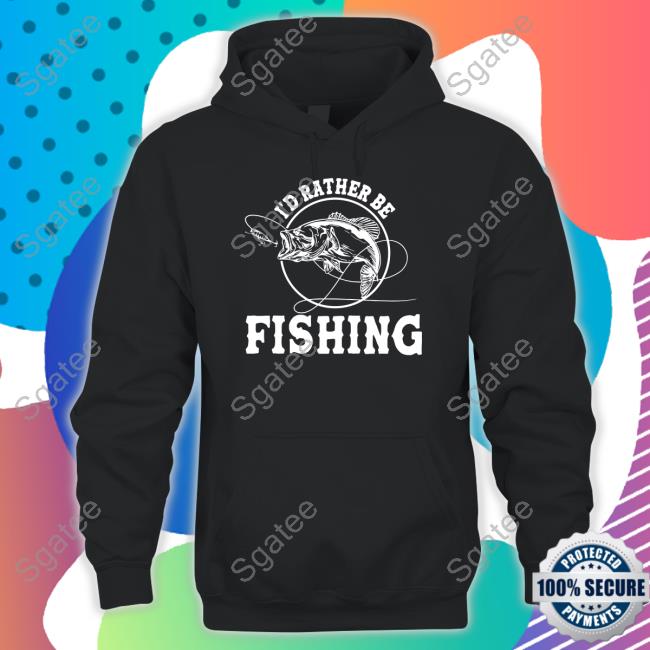 I'd Rather Be Fishing Tee Shirt