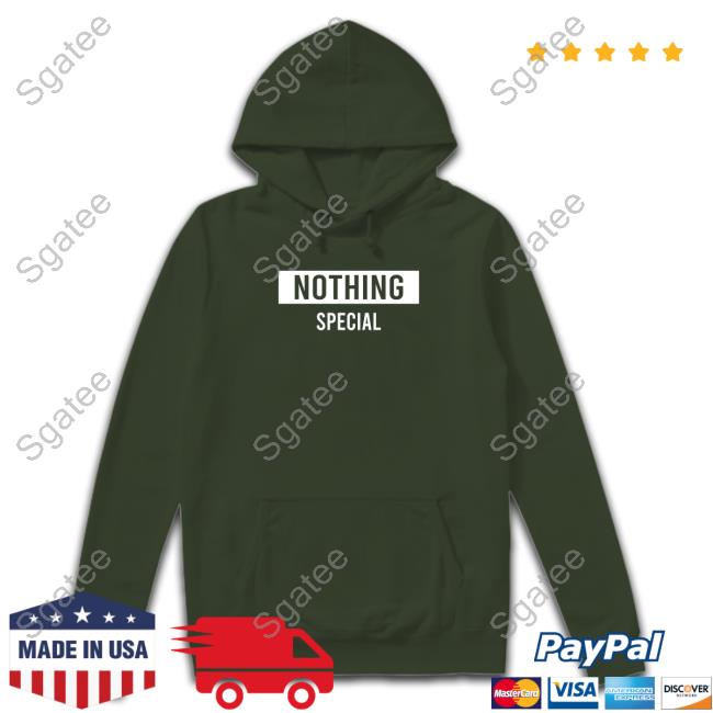 Nothing Special Edition Limited Shirt