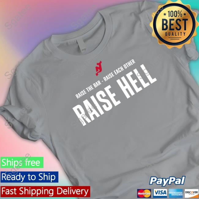 Raise The Bar - Raise Each Other Raise Hell Hoodie Vitek Vanecek Raise The Bar - Raise Each Other Raise Hell T-Shirt