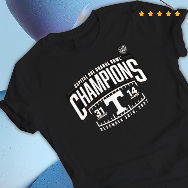 Tennessee Volunteers Vs Clemson Tigers 31-14 Capital One Orange Bowl Champions 2022 Shirts