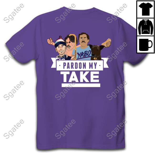 Pardon My Take T-Shirt