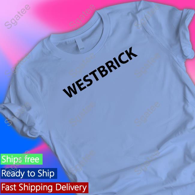 Westbrick T Shirt