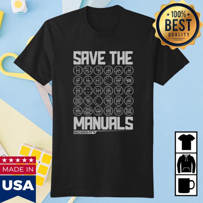 Official 80Eighty Merch 80Eighty® Save The Manuals Shirts 80 Eighty