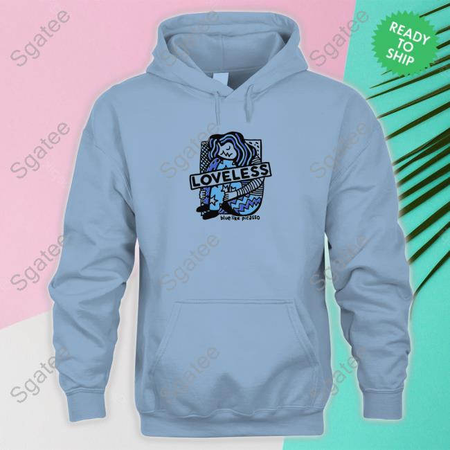 Loveless Blue Like Picasso Shirts