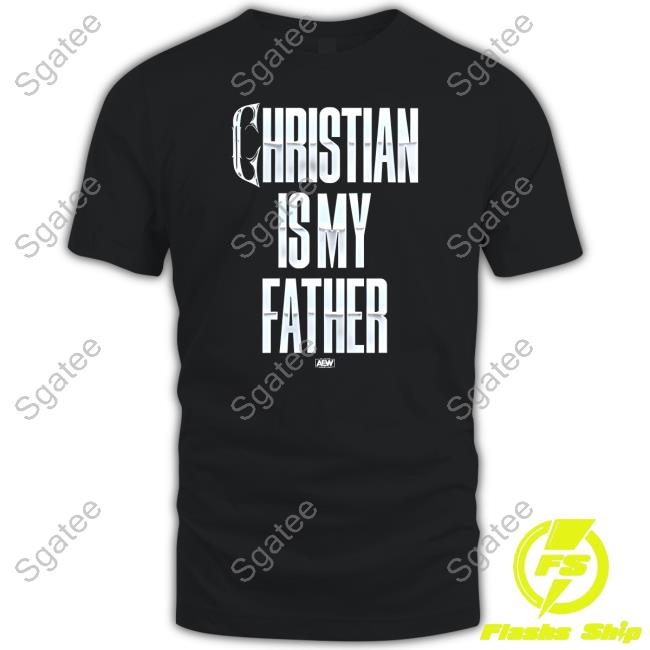 Christian Cage - Christian Is My Father T Shirt