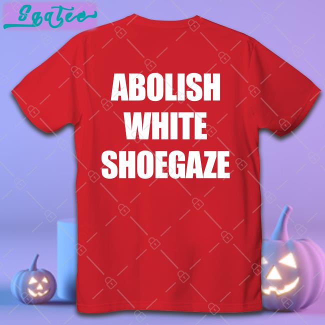 Abolish White Shoegaze Shirts Cold Cobain Cold Cobain Gawdcold Abolish White Shoegaze T Shirt