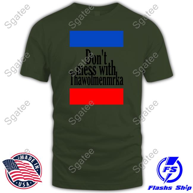 Official Joe Biden Don't Mess With Thawolmenmrka Shirt