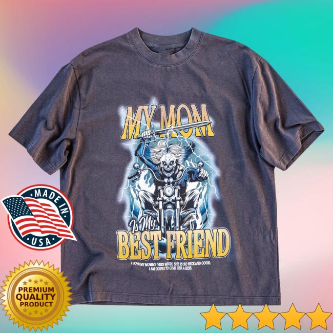 Official Shirtz Cool Merch The Mommy Is My Best Friend Shirts